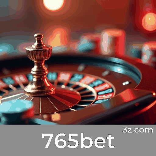 765bet: Plataforma Segura e Divertida de Apostas